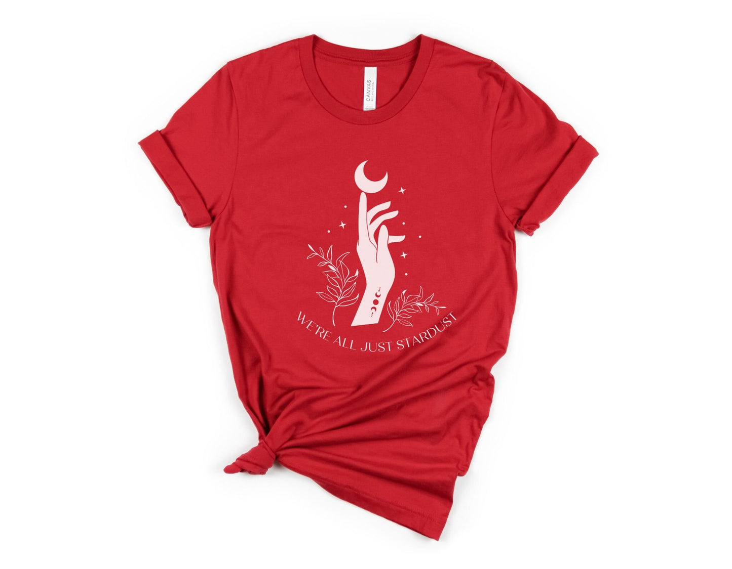 Must have Tshirt | "We're all just stardust" T Shirt | Birthday Gift | Cancer star sign gift | Slogan Tee | Celestial Top | Star Lover gift